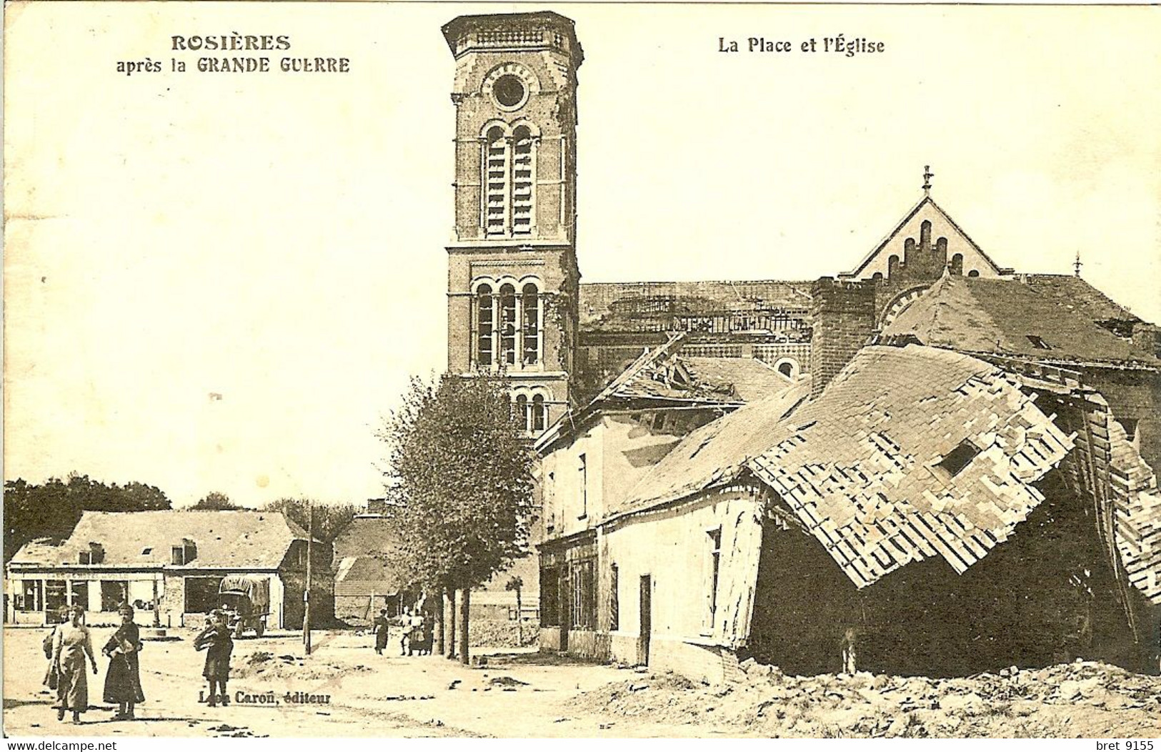 80 ROSIERES LA PLACE ET L EGLISE APRES LES DERNIERS BOMBARDEMENT - Rosieres En Santerre