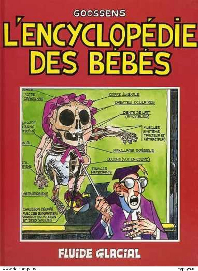 L'Encyclopédie Des Bébés 1 Le Bébé. Etudes De Caractère RARE EO BE Fluide Glacial 09/1987 Goossens (BI7) - Encyclopédie Des Bébés, L'