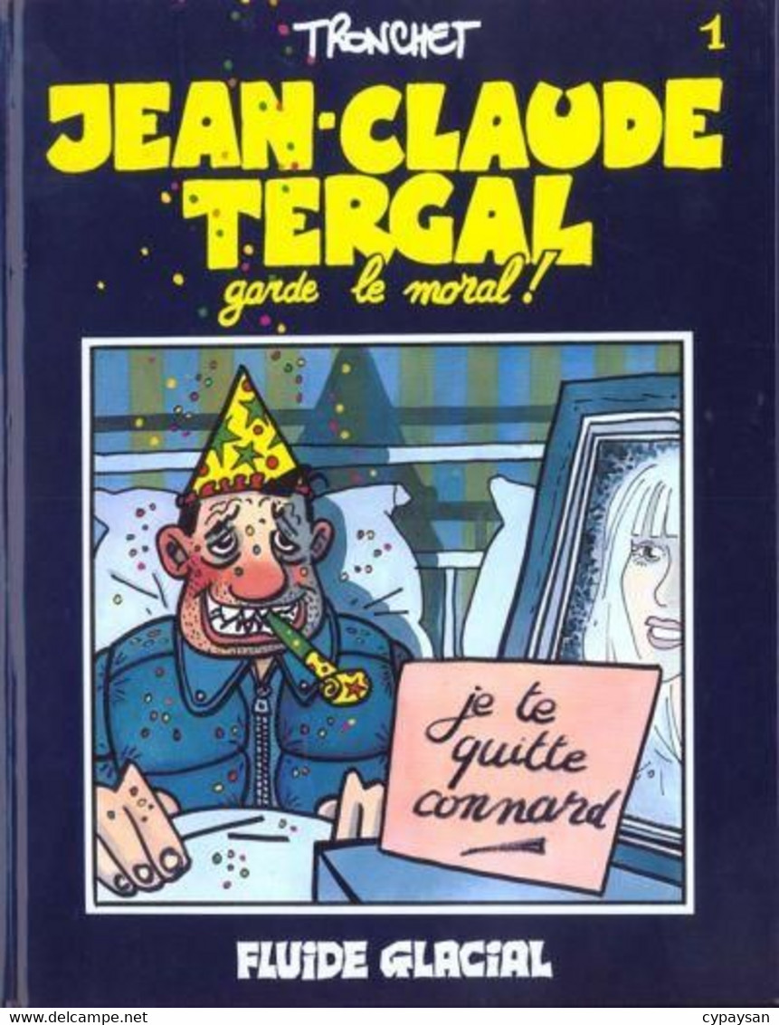 Jean-Claude Tergal 1 Garde Le Moral! EO BE Fluide Glacial 10/1990 Tronchet (BI7) - Jean-Claude Tergal