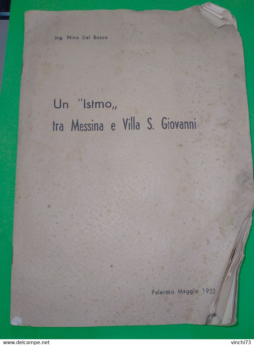 ! - ITALIA - UN ISTMO TRA MESSINA E VILLA S'GIOVANNI 1953 - Travaux Publics