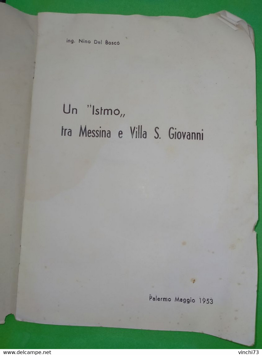 ! - ITALIA - UN ISTMO TRA MESSINA E VILLA S'GIOVANNI 1953 - Obras Públicas