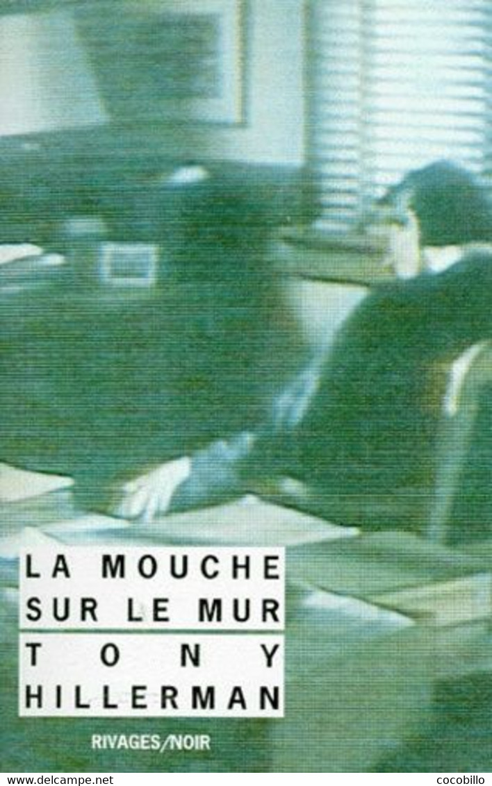 La Mouche Sur Le Mur - De Tony Hillerman - Rivages Noir N° 113 - 2004 - Rivage Noir