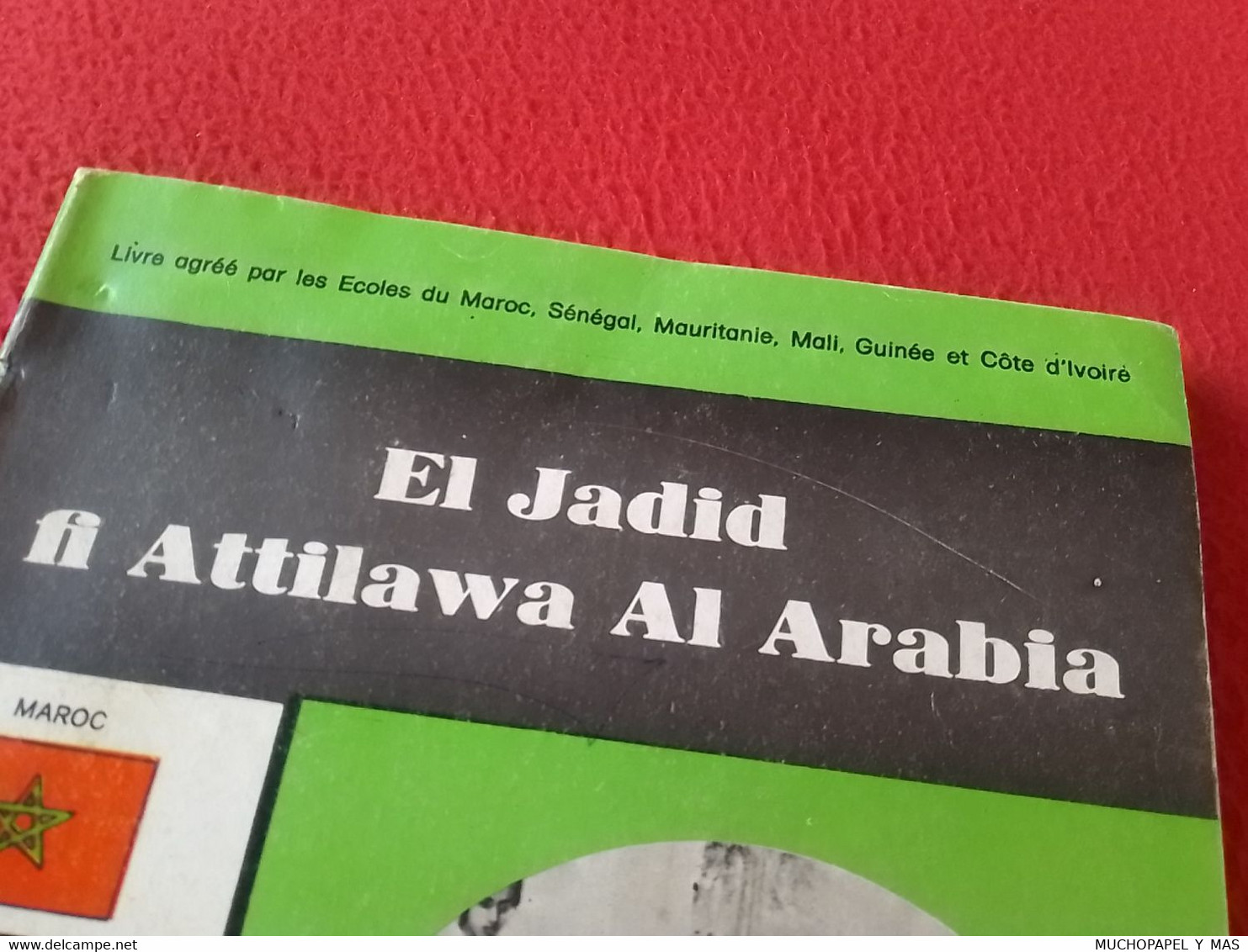 LIVRE AGRÉÉ PAR LES ECOLES DU MAROC, SÉNÉGAL, MAURITANIE, MALI, GUINÉE ET CÔTE D'IVOIRE EL JADID FI ATTILAWA AL ARABIA..