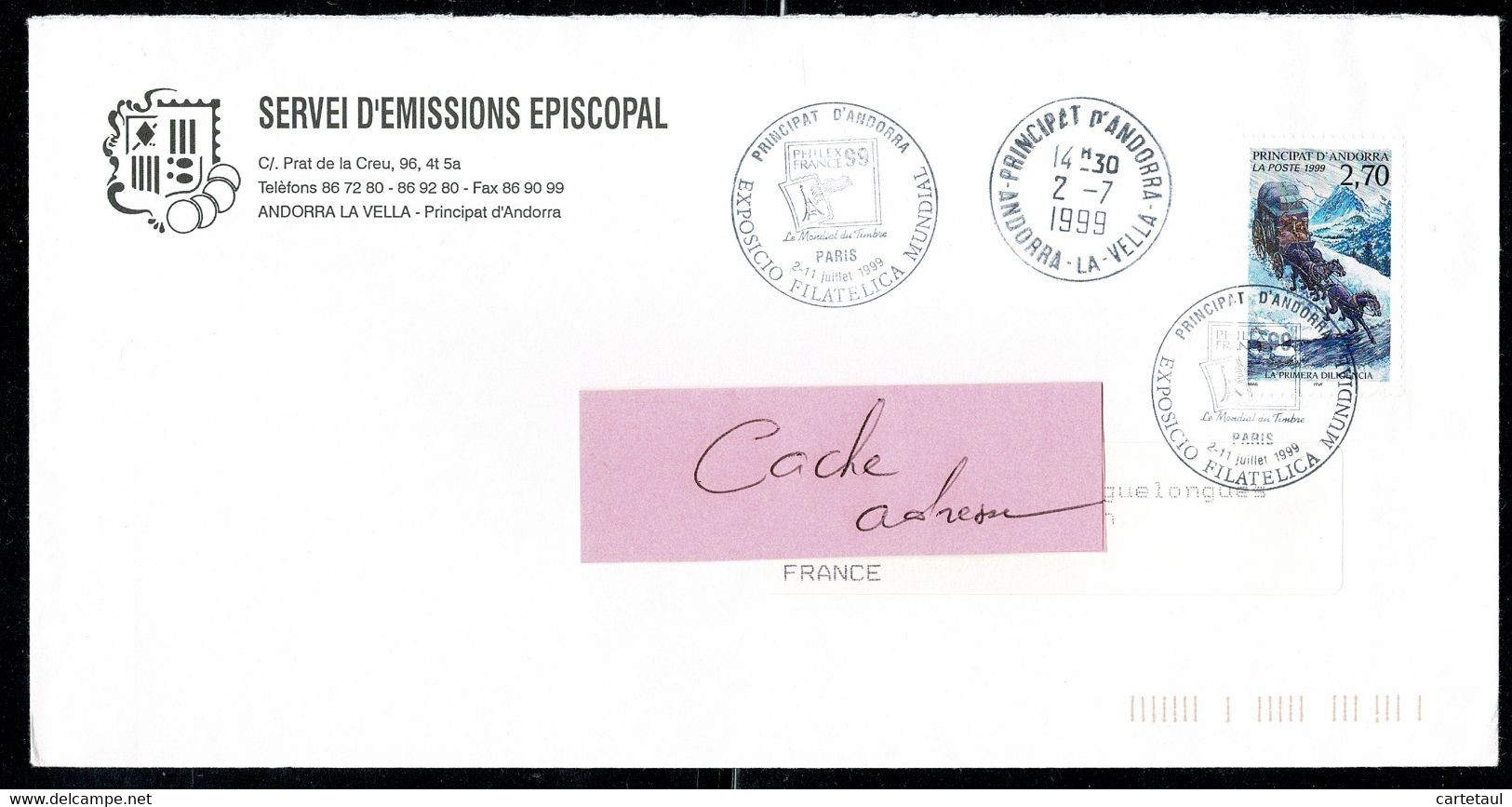 ANDORRA Viguerie Lettre Servei D'Emissions Episcopal 2,70 1ère Diligence EXPO MUNDIAL PARIS + Départ Andorre 2-7-1999 - Episcopal Viguerie