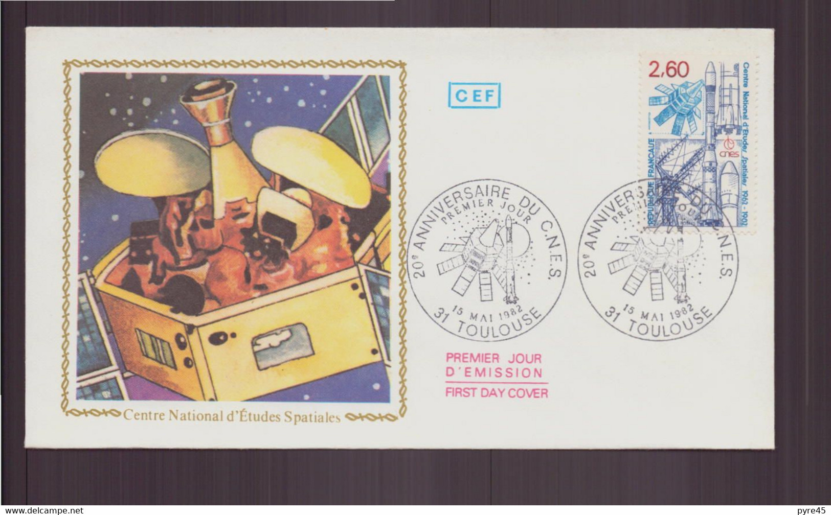 France, FDC Enveloppe Du 15 Mai 1982 à Toulouse " Anniversaire Du CNES " - FDC