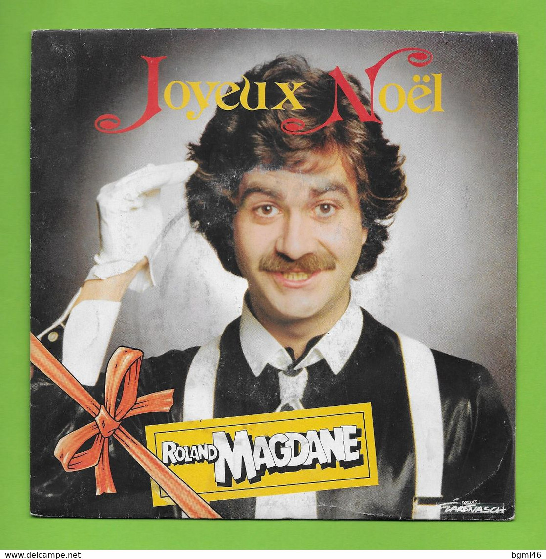 Disque Vinyle 45 Tours : ROLAND MAGDANE :  JOYEUX NOEL..Scan A  : Voir 2 Scans - Cómica