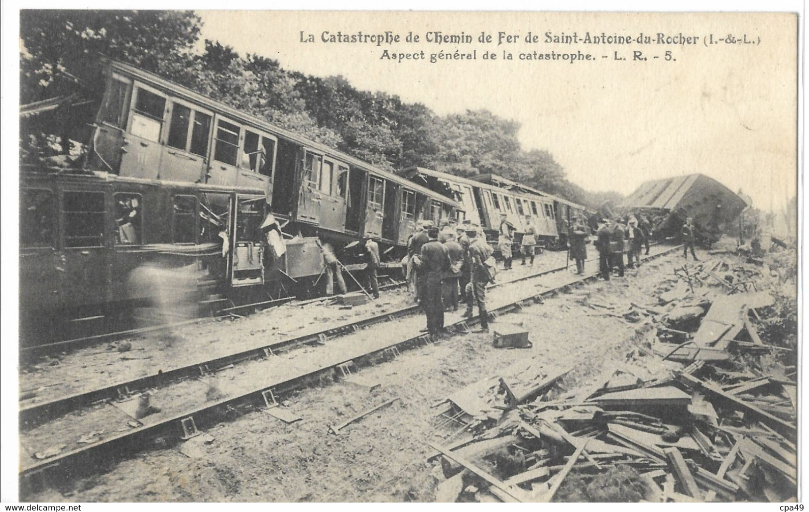 37  LA CATASTROPHE DE CHEMIN DE FER DE SAINT - ANTOINE - DU ROCHER  ASPECT GENERAL  DE LA CATASTROPHE - Autres & Non Classés