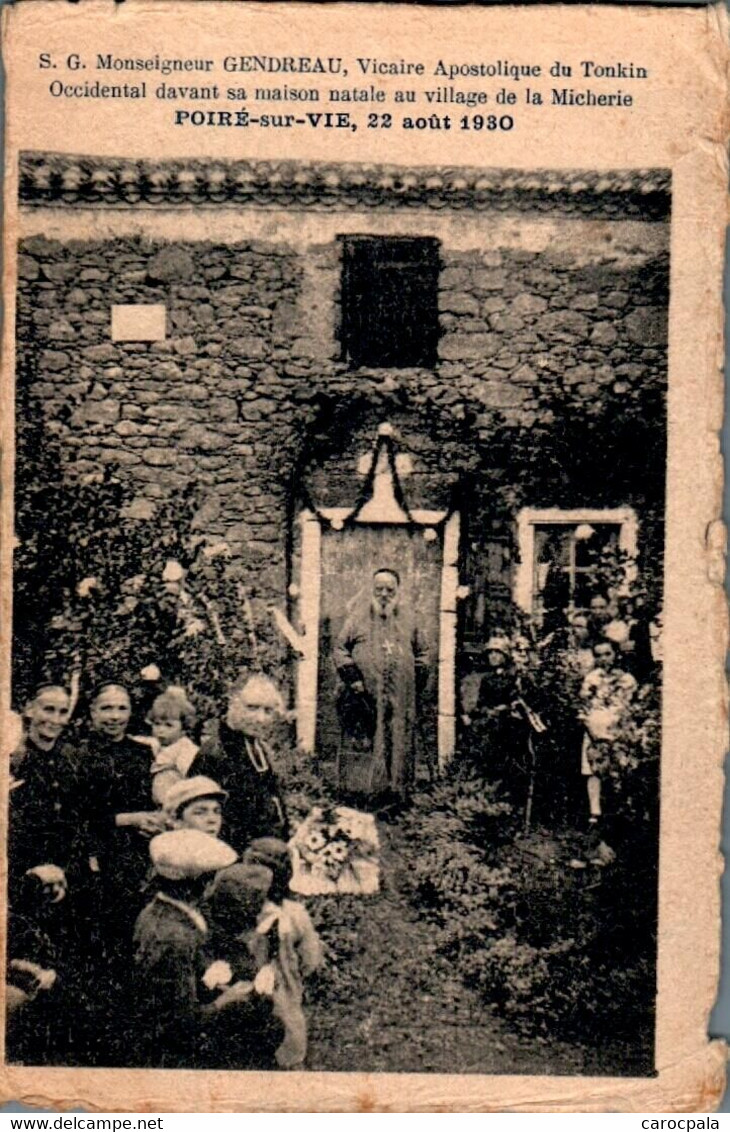 Rare Carte 1930 Monseigneur Gendreau Vicaire Du Tonkin Devant Sa Maison Natale De La Micherie ,le Poiré Sur Vie - Poiré-sur-Vie