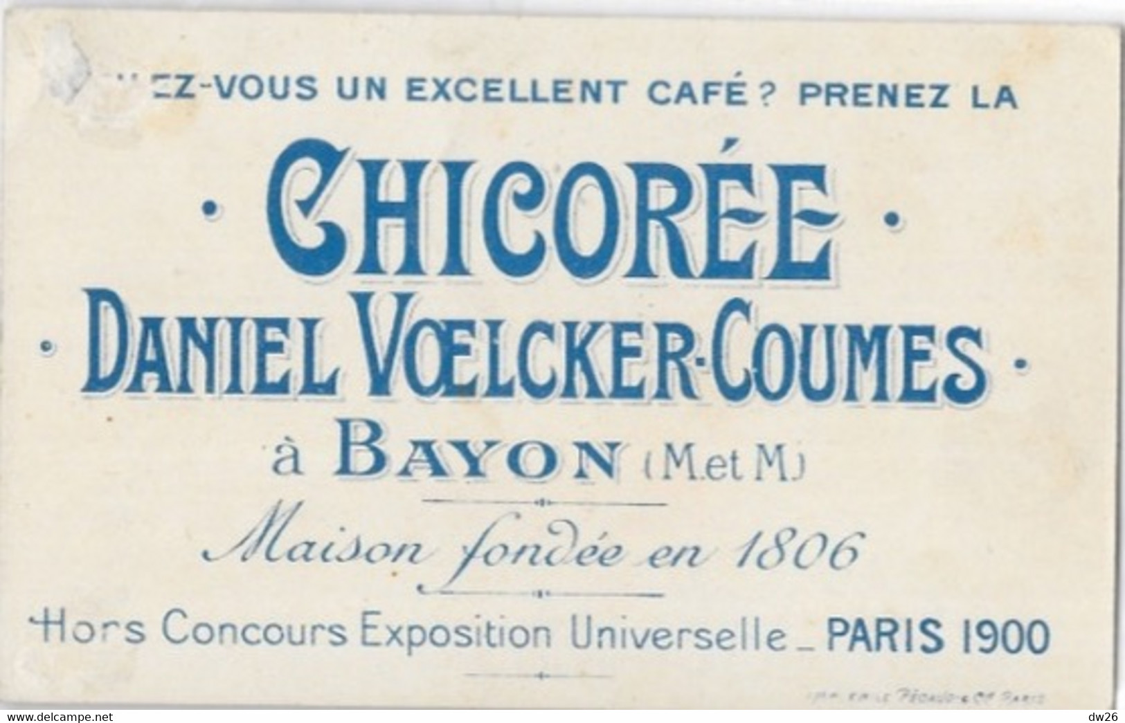 Etiquette Publicitaire Chicorée Daniel Voelcker-Coumes à Bayon (54) Provinces Françaises: L'Alsace - Cafés Y Achicoria