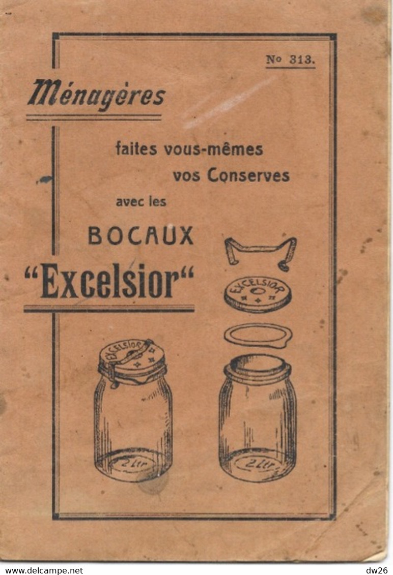 Livret Pour Ménagères Faîtes Vos Conserves Avec Les Bocaux Excelsior N° 313 - 16 Pages - Gastronomie