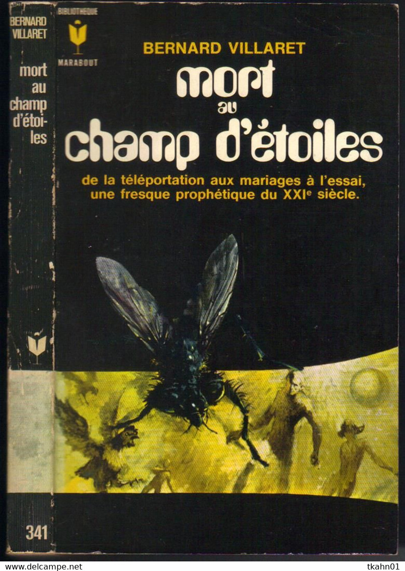 MARABOUT SCIENCE-FICTION N° 341 " MORT AU CHAMP D'ETOILES " BERNARD VILLARET - Marabout SF