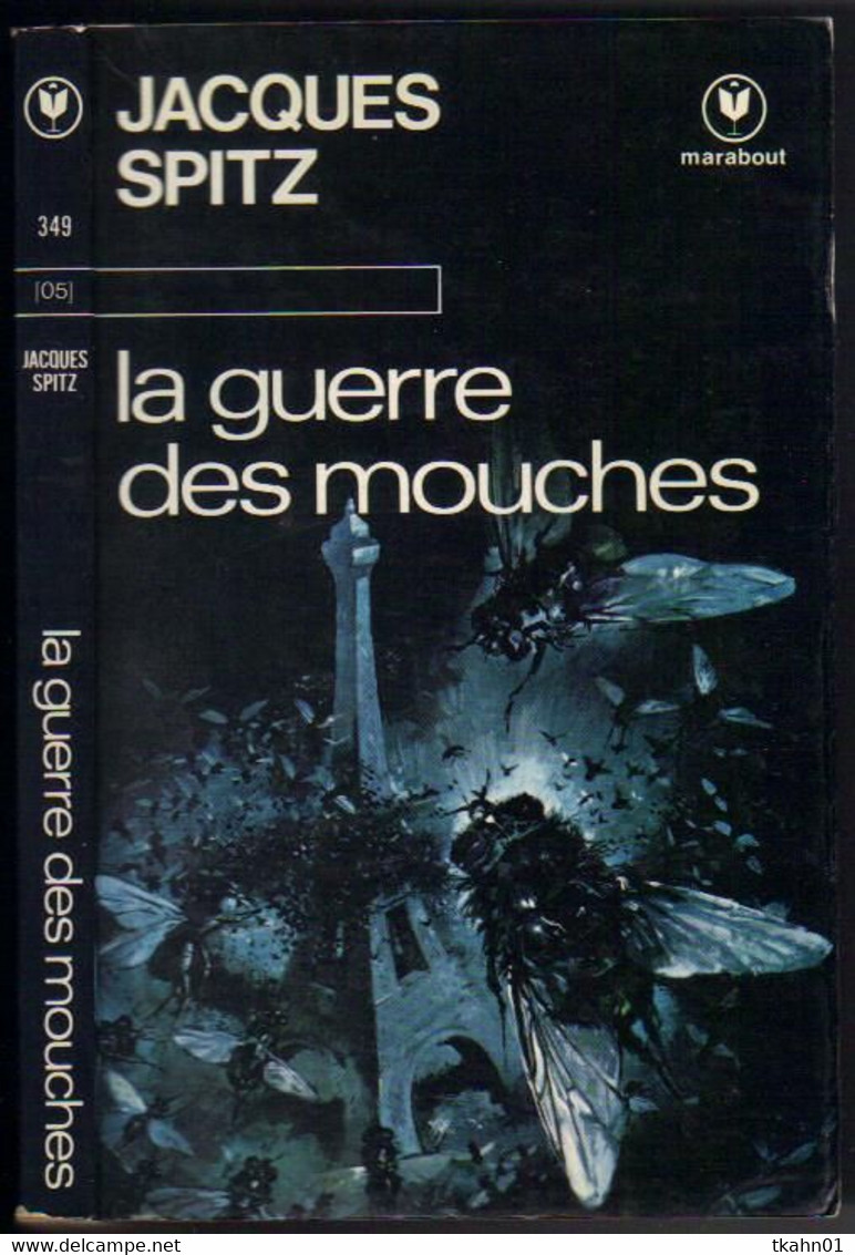 MARABOUT SCIENCE-FICTION N° 349 " LA GUERRE DES MOUCHES " JACQUES SPITZ - Marabout SF