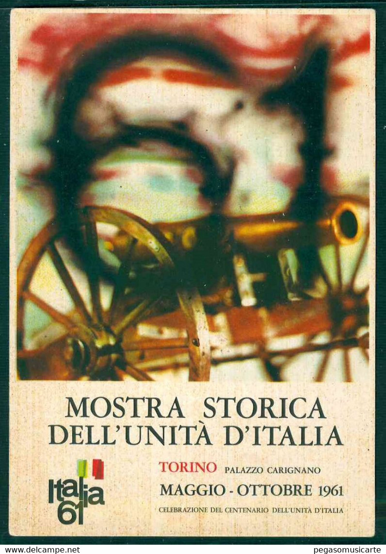 CLD12 - MOSTRA STORICA DELL' UNITA' D'ITALIA - TORINO 1961 - Histoire