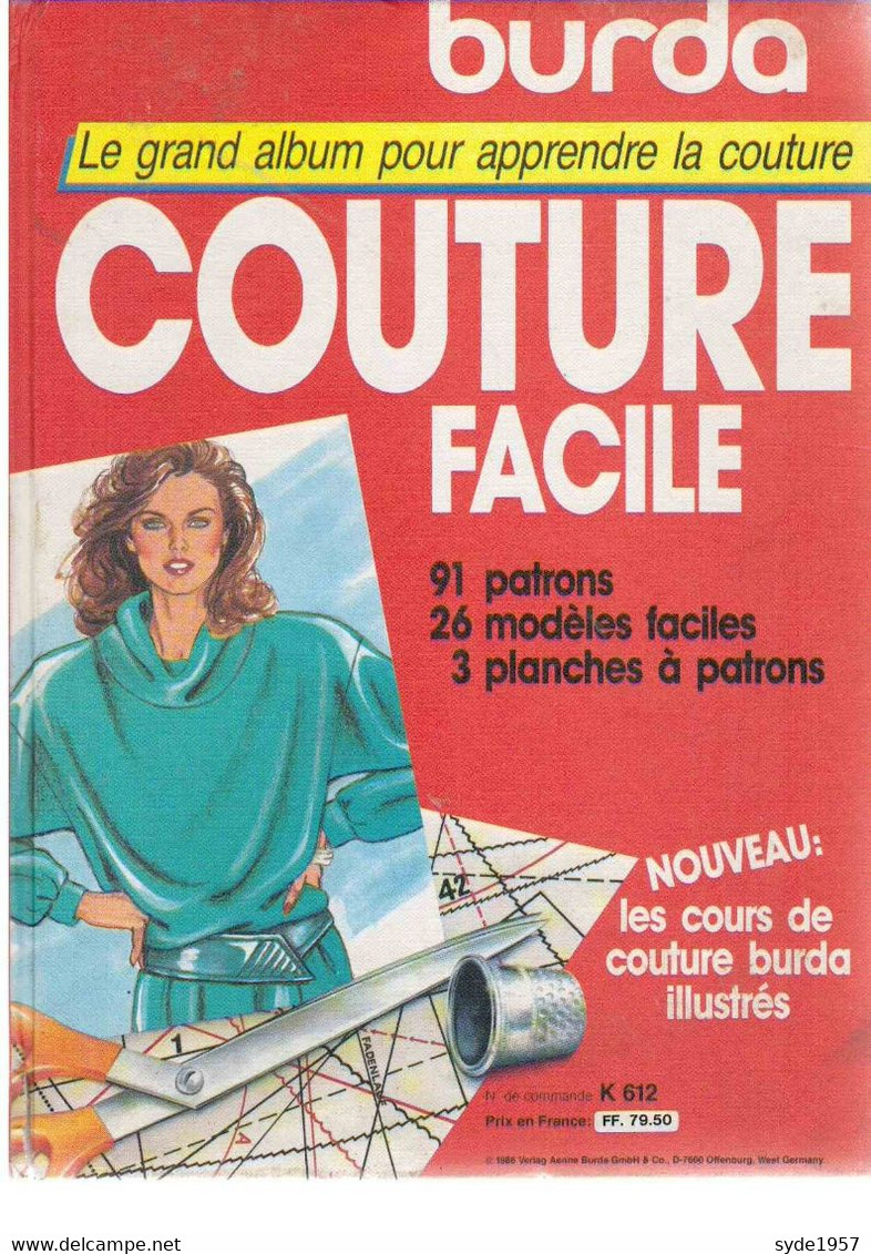 BURDA 1986 Grand Album  Apprendre La Couture : Couture Facile - 91 Patrons-26 Modèles -3 Planches à Patrons - N°K 612 - Mode