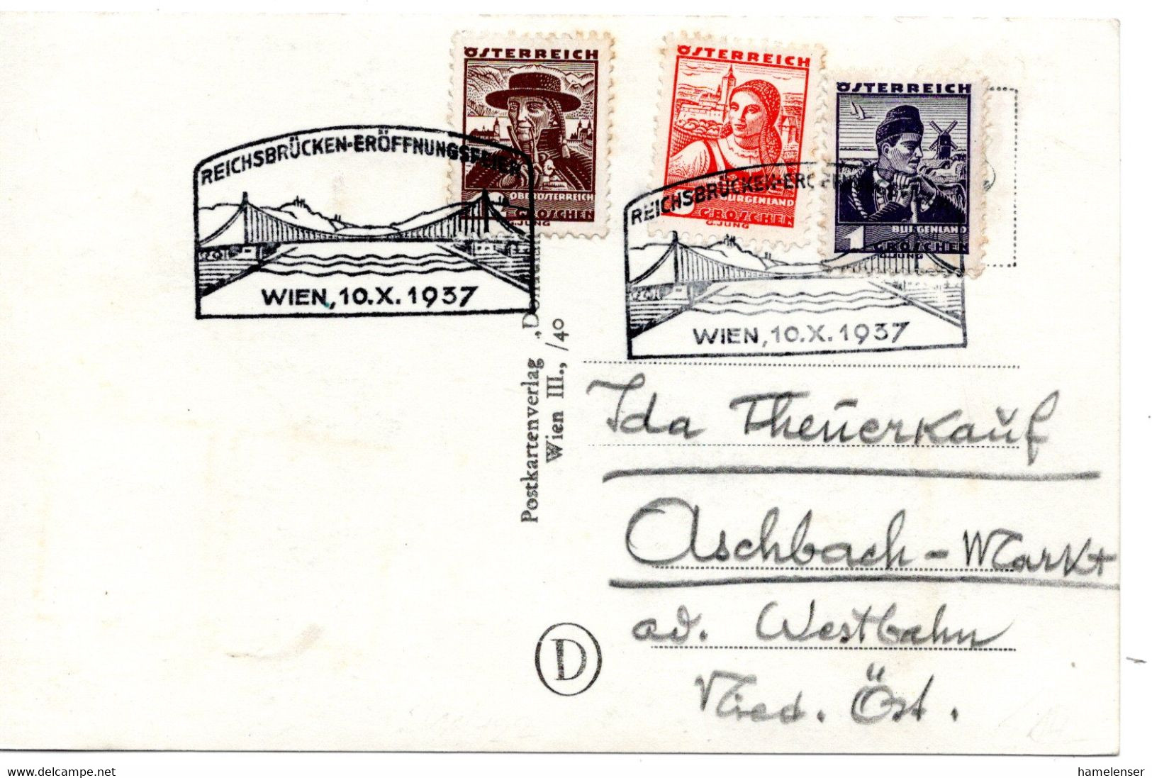 61501 - Oesterreich - 1937 - 12g Trachten MiF A AnsKte SoStpl WIEN - REICHSBRUECKEN-EROEFFNUNGSFEIER -> Aschbach - Brücken