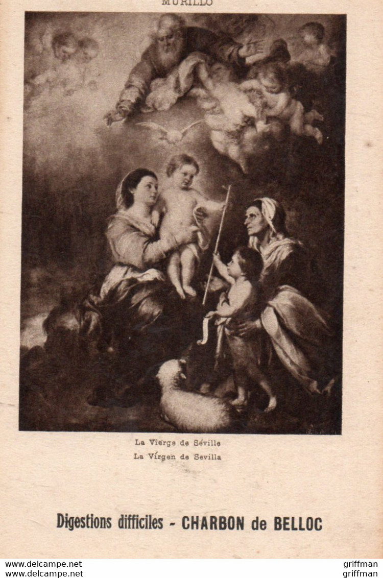 Advertising - CHARBON DE BELLOC DIGESTIONS DIFFICILES L. FRERE 19 RUE JACOB  PARIS LA VIERGE DE SEVILLE PAR MURILLO TBE