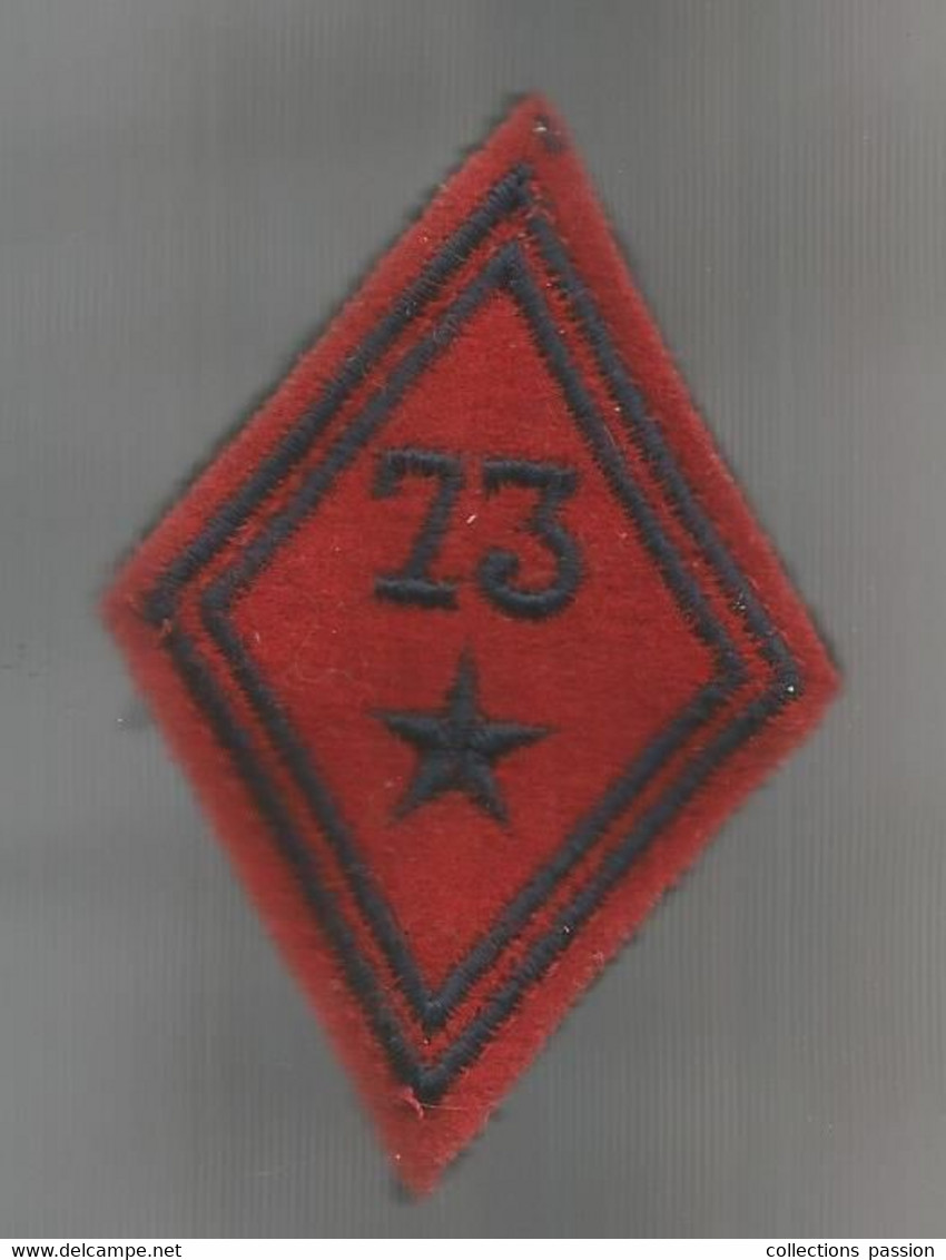 écusson Tissu , Militaria , 73 éme ,étoile , 2 Scans , Frais Fr 1.65 E - Blazoenen (textiel)