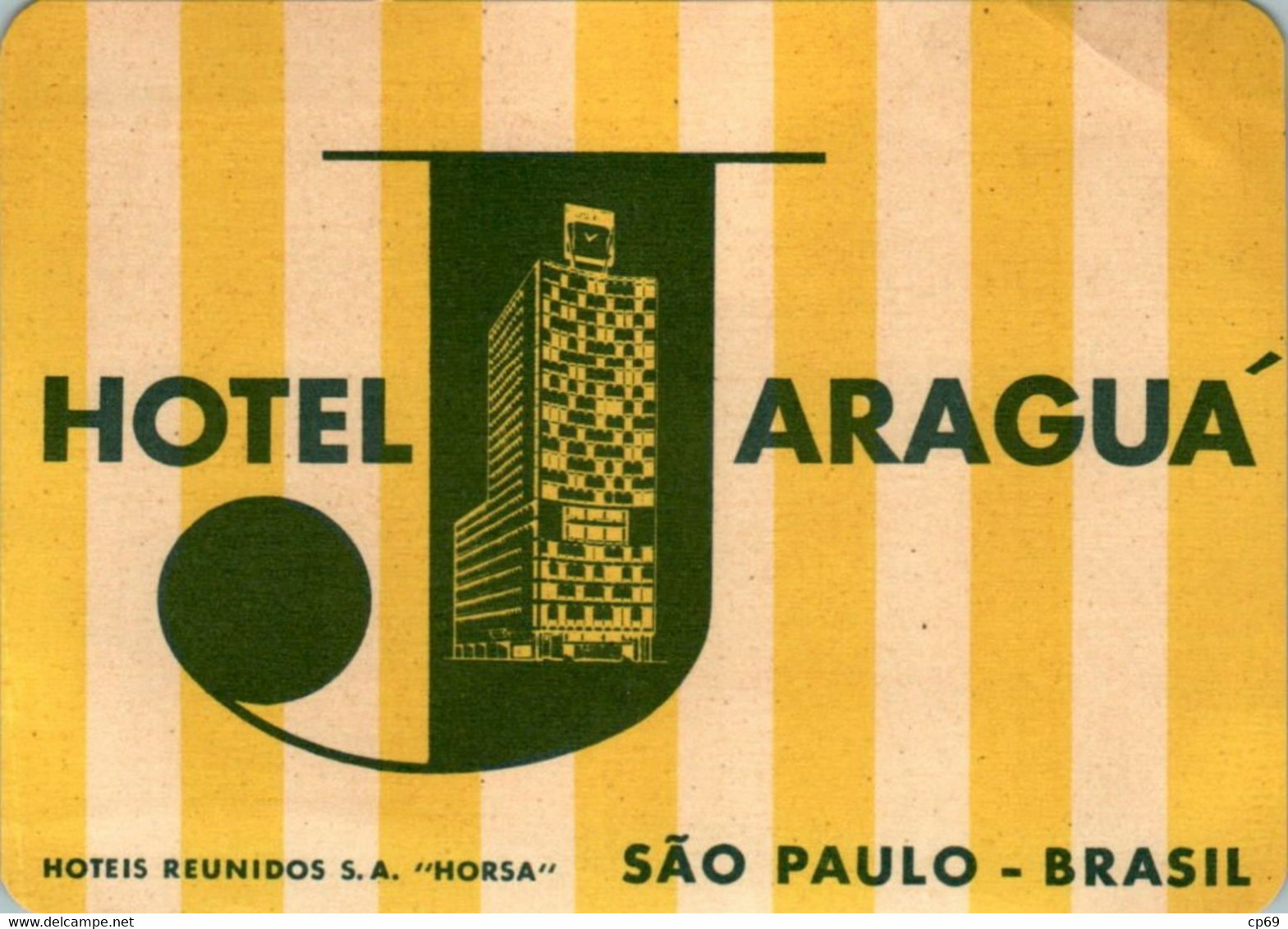 Etiquette Hôtel Hotel Jaragua Sao Paulo Brasil Etiquette Voyage Vacances Travel Holidays Brésil Amérique Du Sud B.Etat - Etiquettes D'hotels