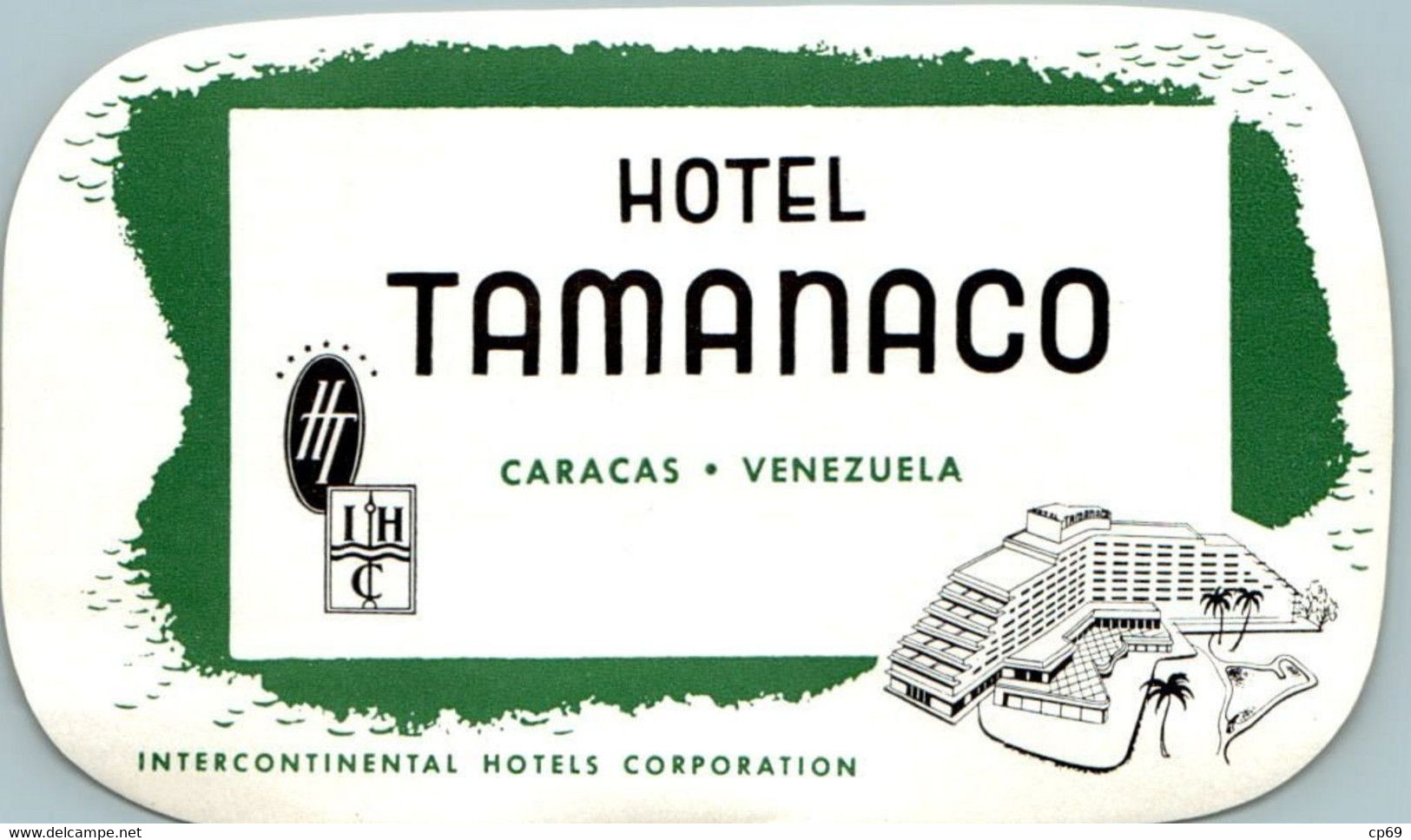 Etiquette Hôtel Hotel Tamanaco Caracas Vénézuela Etiquette Voyage Vacances Travel Holidays Amérique Du Sud TB.Etat - Etiketten Van Hotels