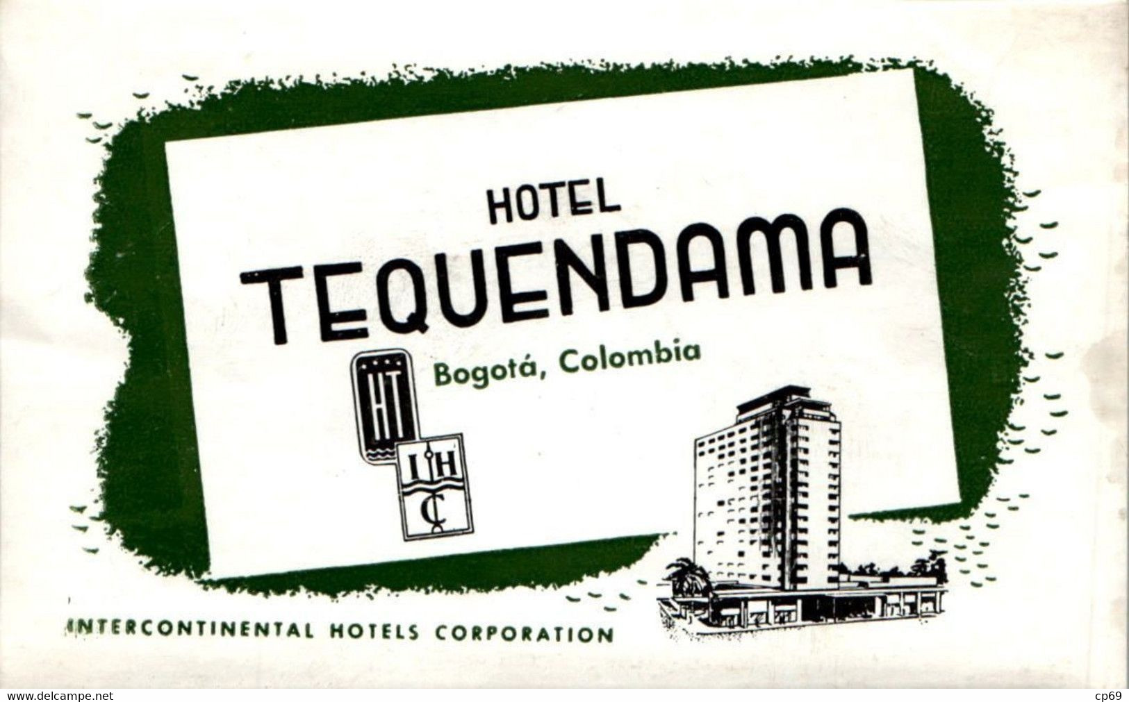 Etiquette Hôtel Hotel Tequendama Bogota Colombie Etiquette Voyage Vacances Travel Holidays Amérique Du Sud TB.Etat - Etiquettes D'hotels