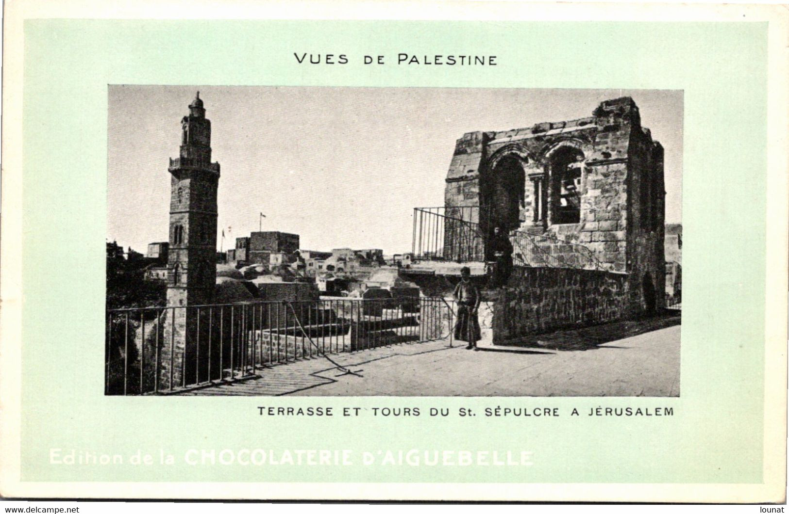 ASIE -Jérusalem  - Terrasse Et Tours Du St Sépulcre à Jérusalem  Edition De La Chocolaterie D'Aiguebelle Publicité - Palästina