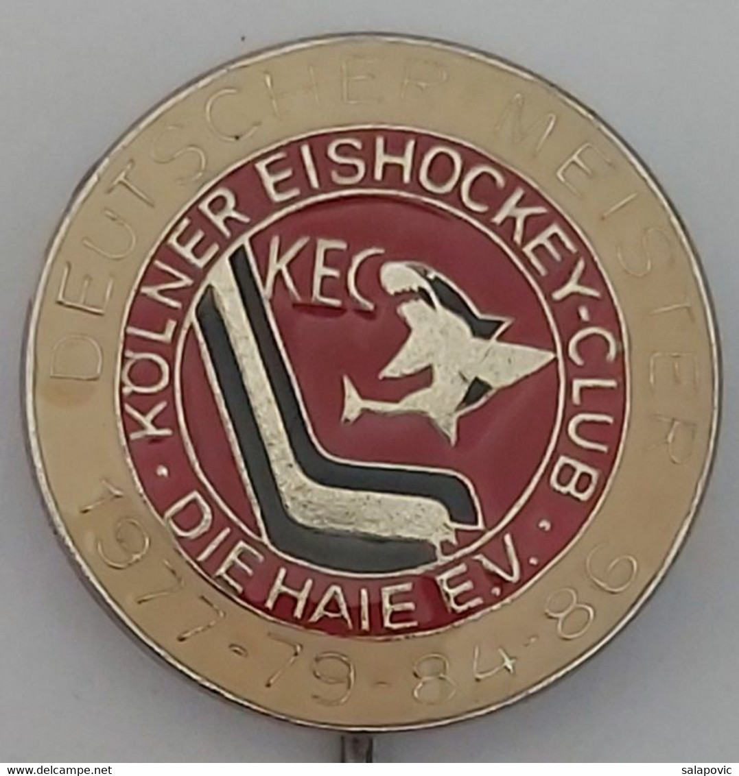 Kölner Eishockey-Club "Die Haie" E.V. DEUTSCHER MEISTER 1977 - 79 - 84 - 86  Ice Hockey Club Germany PINS A10/5 - Sports D'hiver