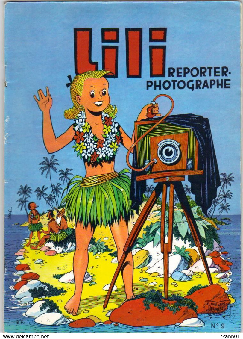 LILI N° 9 " LILI REPORTER PHOTOGRAPHE  " JEUNESSE / JOYEUSE - Lili L'Espiègle