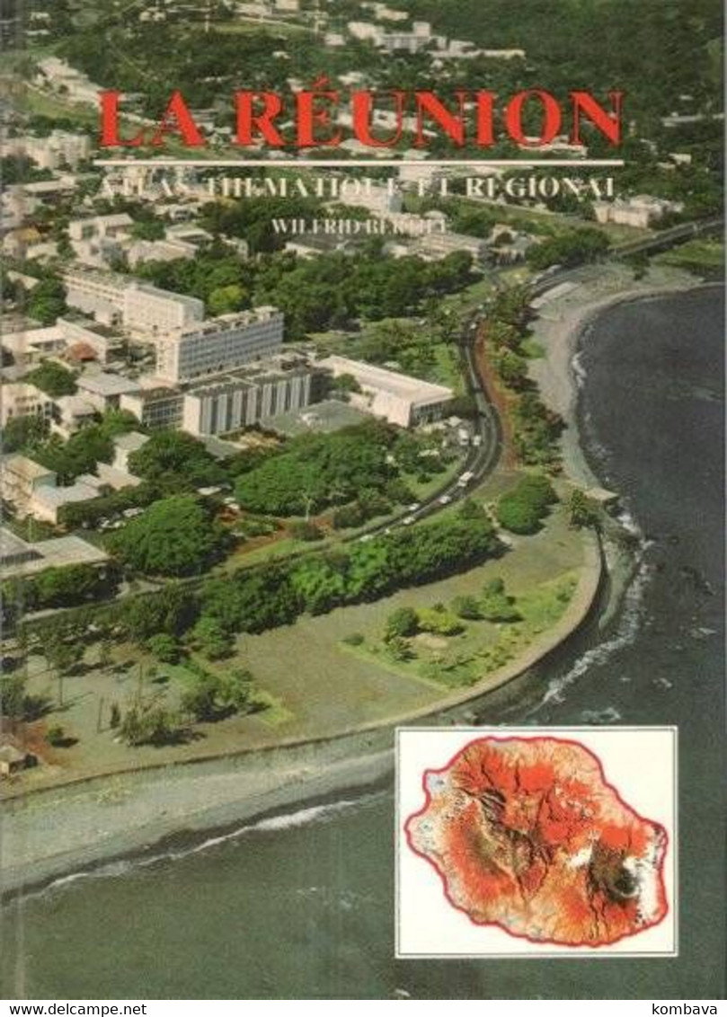 Ile De La REUNION - Atlas Thématique De La Réunion De Wilfrid Bertile (Li  Atlas ) - Outre-Mer