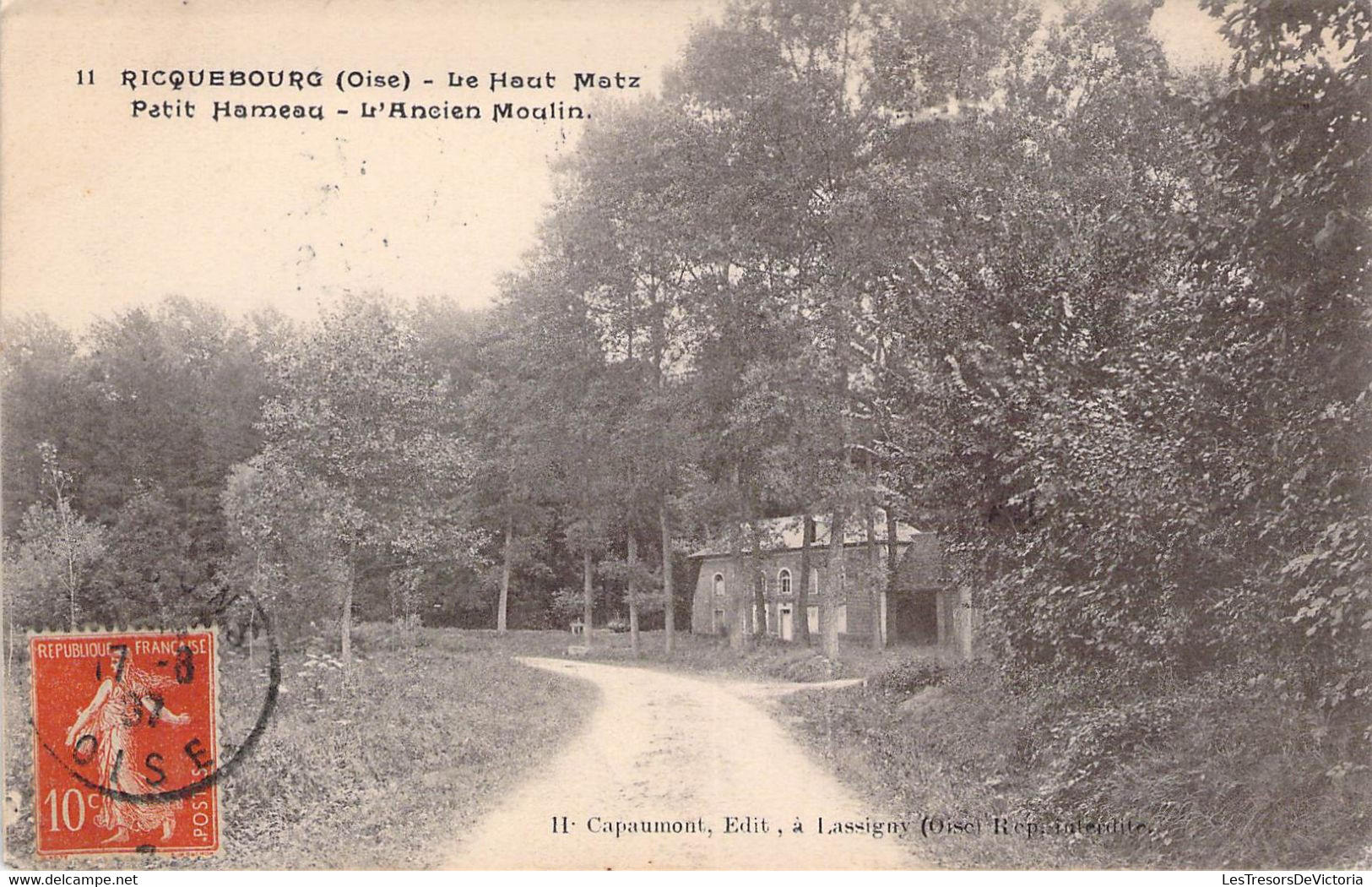 CPA - 60 - RICQUEBOURG - Le Haut Matz - Petit Hameau - L'ancien Moulin - H Capaumont LASSIGNY - Oblitérée FRANCONVILLE - Autres & Non Classés