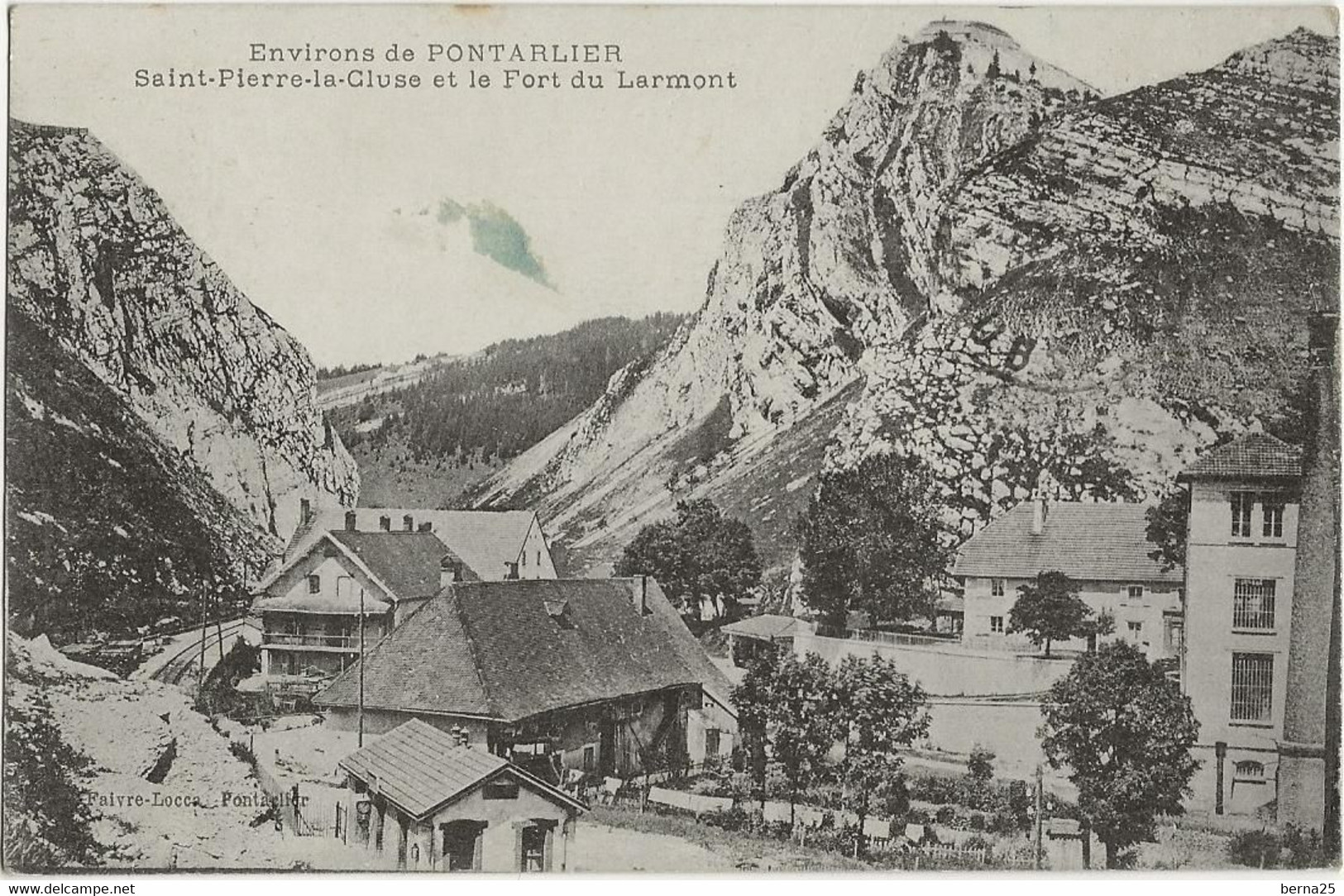 PONTARLIER ET ENVIRONS Saint Pierre La Cluse Et Fort Du Larmont FAIVRE LOCCA  EN 1917 VOIR SCAN - Pontarlier