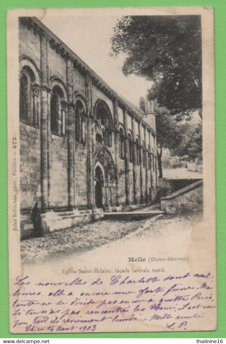 MELLE - Eglise Saint-Hilaire, Façade Latérale Nord - Voyagée En 1903 - - Melle