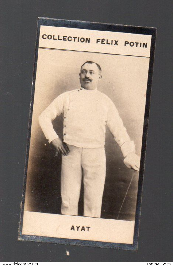 (sport Escrime) Collection  FELIX POTIN : AYAT  (PPP39644) - Fencing