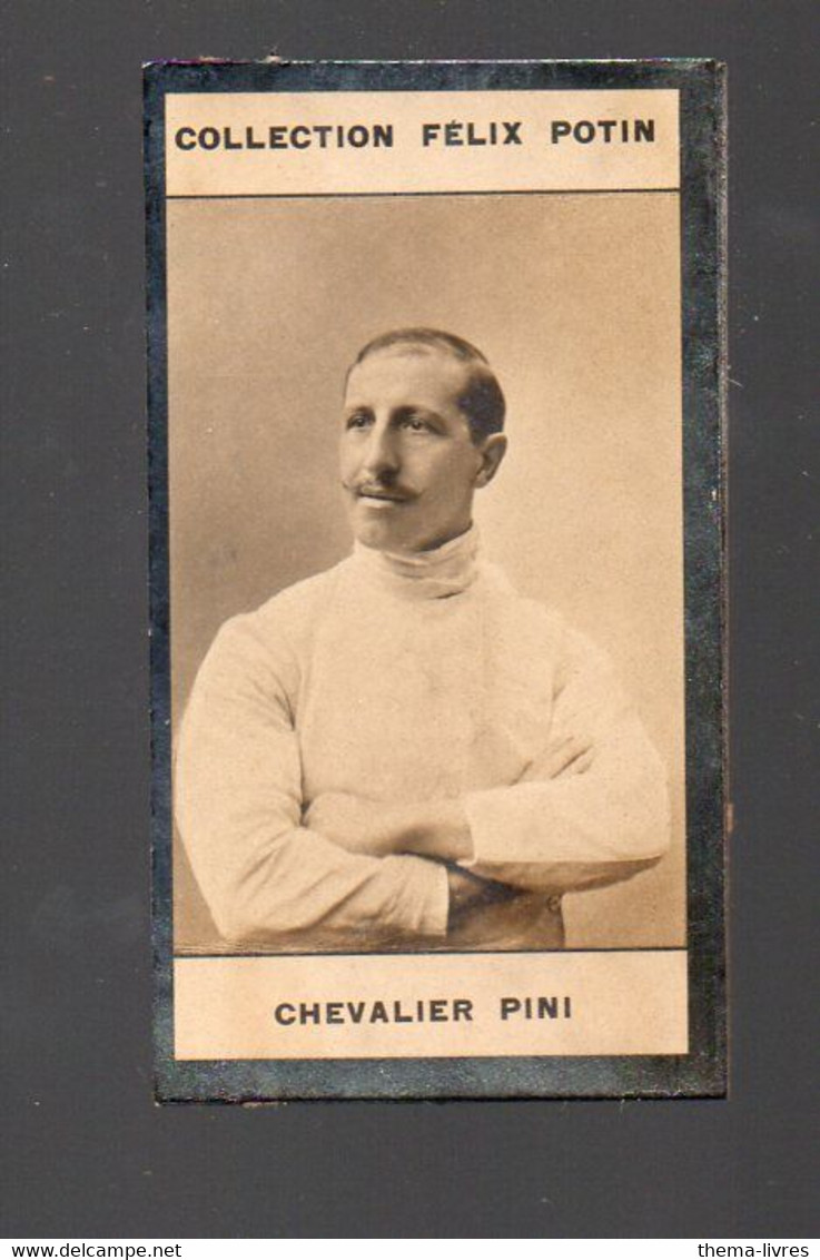 (sport Escrime) Collection  FELIX POTIN : CHEVALIER PINI  (Italie)  (PPP39646) - Esgrima