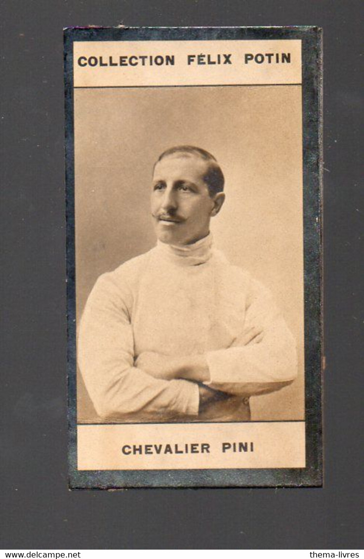 (sport Escrime) Collection  FELIX POTIN : CHEVALIER PINI  (Italie)  (PPP39646) - Fencing