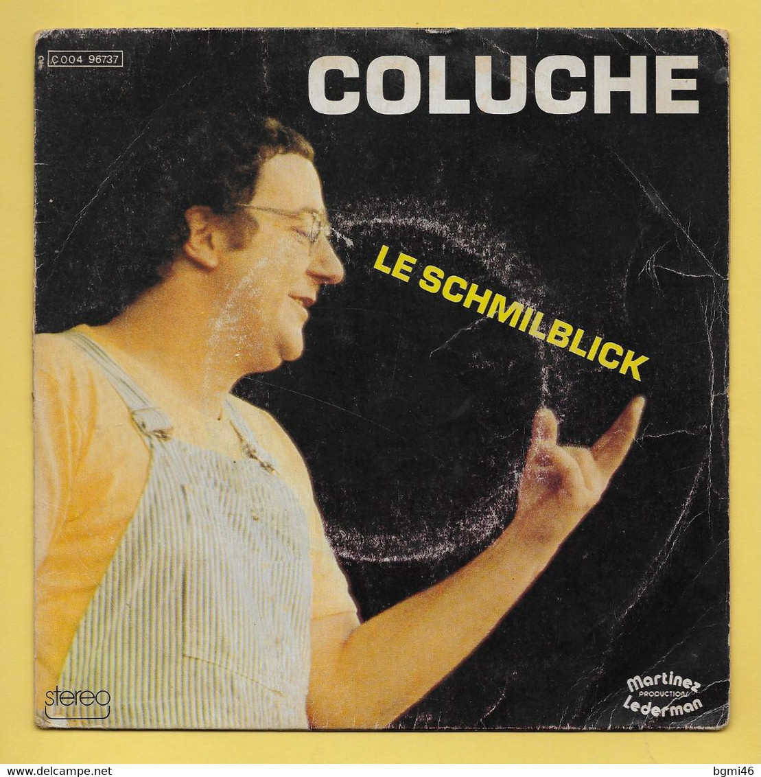 Disque Vinyle 45 Tours : COLUCHE : LE SCHMILBLICK..Scan A  : Voir 2 Scans - Cómica
