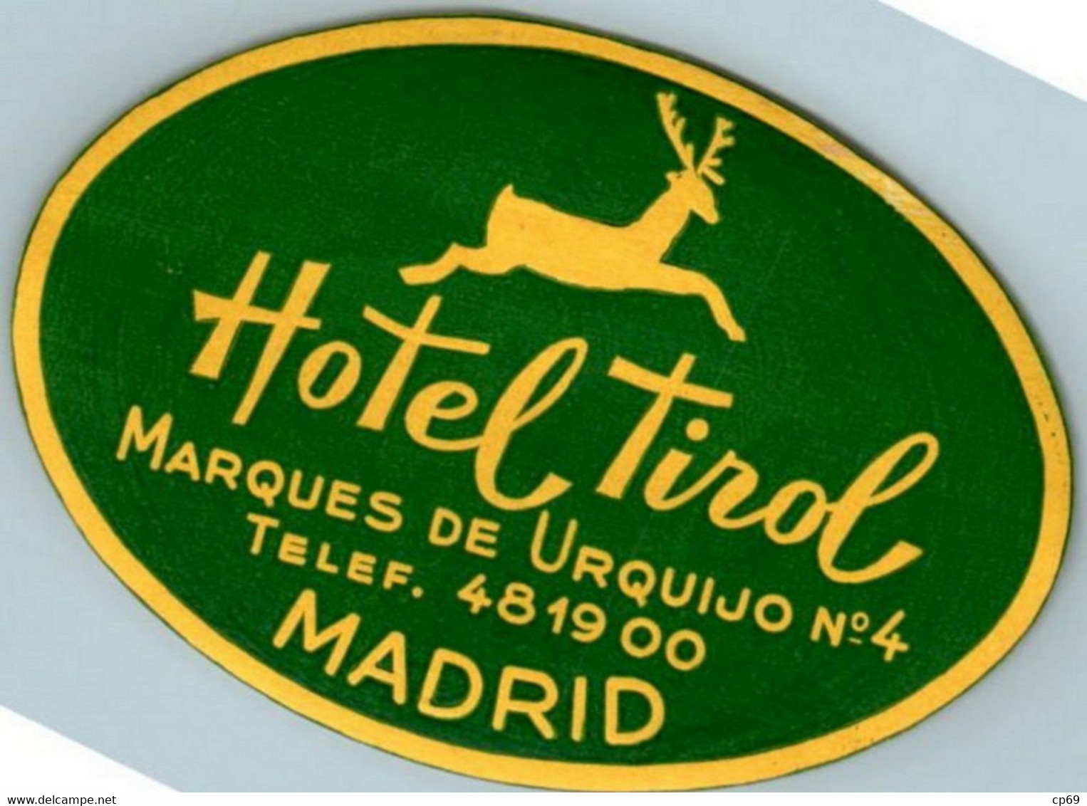 Etiquette Hôtel Hotel Tirol Marques De Urquijo Madrid Espagne Cerf Stag Cervo Etiquette Voyage Vacances Travel Holidays - Etiquetas De Hotel