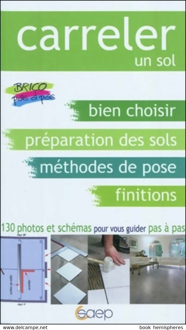 Carreler Un Sol De Alain Thiébaut (2006) - Bricolage / Technique