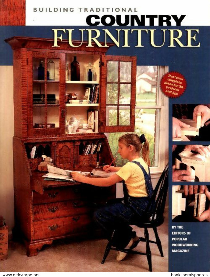 Building Traditional Country Furniture De Popular Woodworking Magazine (2001) - Bricolage / Technique