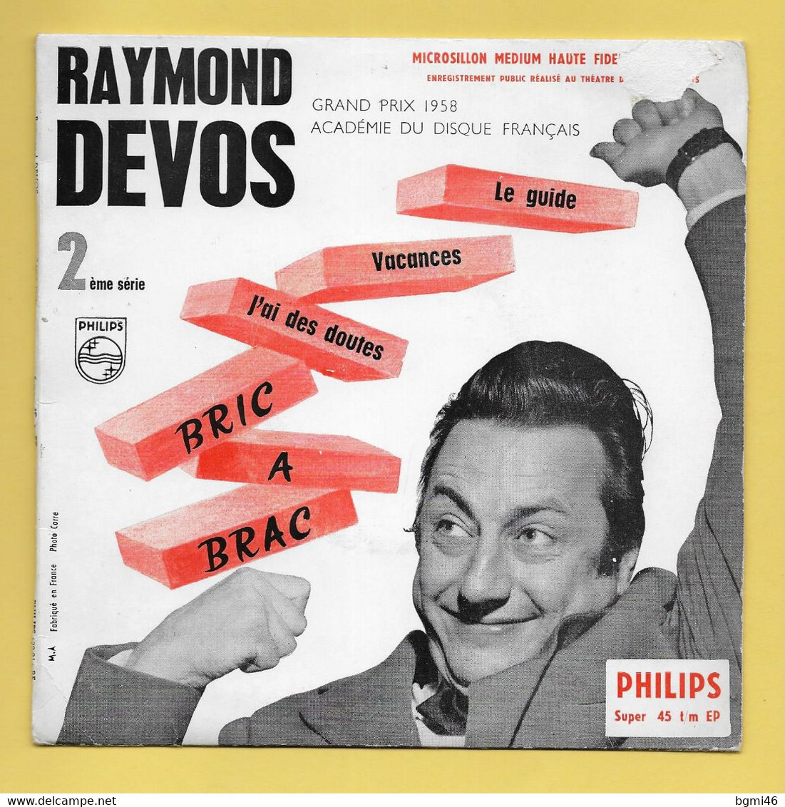 Disque Vinyle 45 Tours : RAYMOND DEVOS :  Voir Les 4 Titres Dans La Description..Scan A  : Voir 2 Scans - Humour, Cabaret