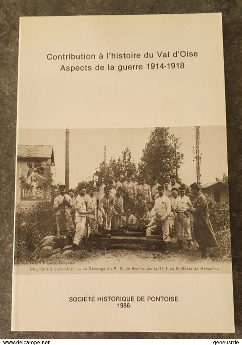 WW1 Livre 1986 "Contribition à L'Histoire Du Val D'Oise - Aspects De La Guerre 1914-1918 - Pontoise WWI - Ile-de-France