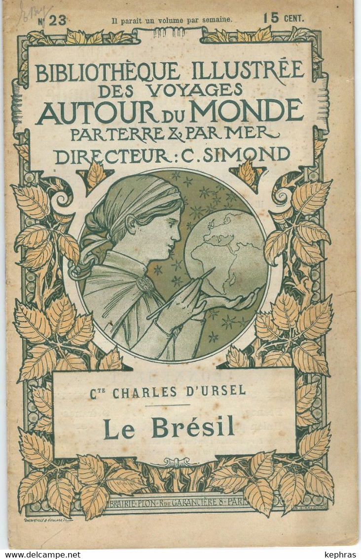 Bibliotheque Illustree Des Voyages Au Tour Du Monde - N° 23 - LE BRESIL  - Cte Charles D'Ursel - Géographie