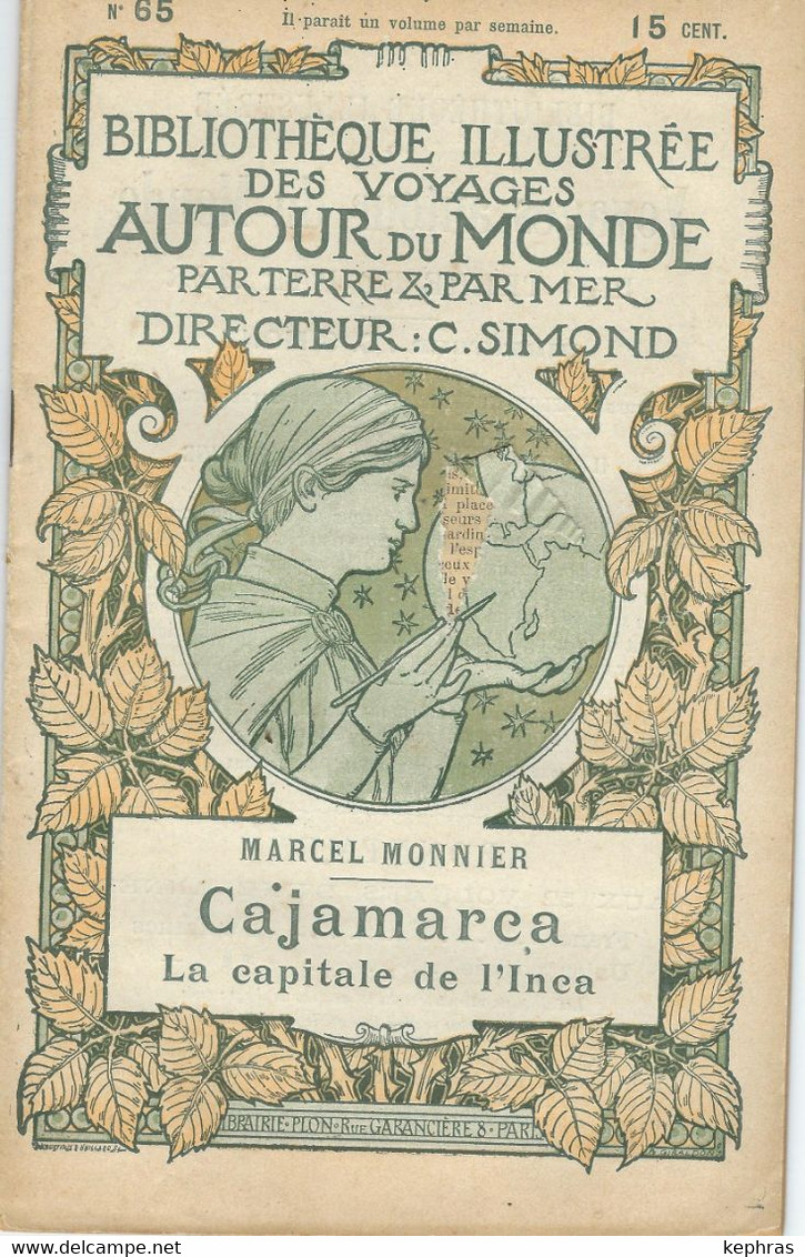 Bibliotheque Illustree Des Voyages Au Tour Du Monde - N° 65 - CAJAMARCA LA CAPITALE DE L'INCA - Marcel Monnier - Géographie