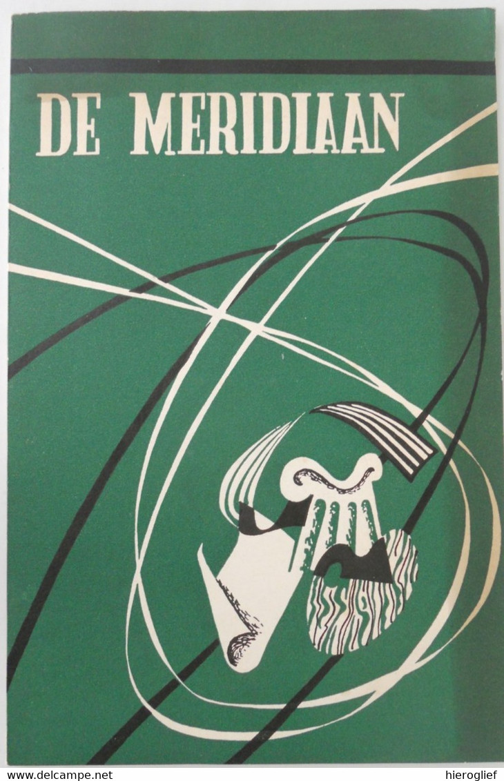 DE MERIDIAAN Tijdschrift Cultuur Magerman Marc Braet De Prins De Haes Van Den Weghe Poëzie Schilderkunst Gent - Poésie