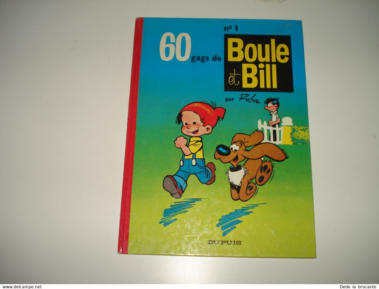 C24 / Boule Et Bill N° 1 " 60 Gags De Boule Et Bill " Réédition De 1973 - Boule Et Bill