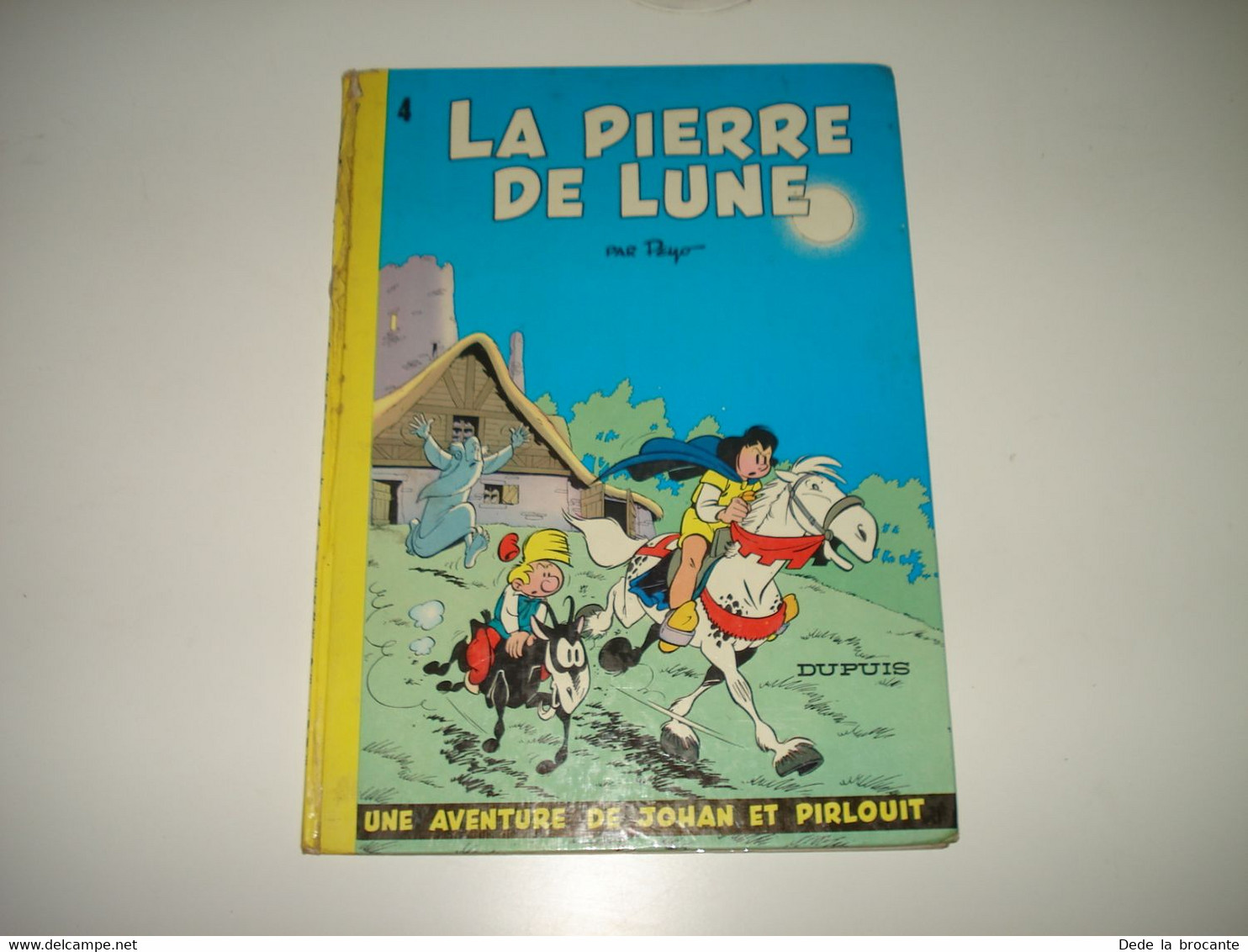 C24 / Johan Et Pirlouit N° 4 " La Pierre De Lune " Réédition  De 1974 - Johan Et Pirlouit