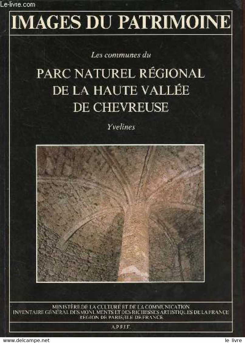 Les Communes Du Parc Naturel Régional De La Haute Vallée De Chevreuse Yvelines. - Collectif - 1987 - Ile-de-France