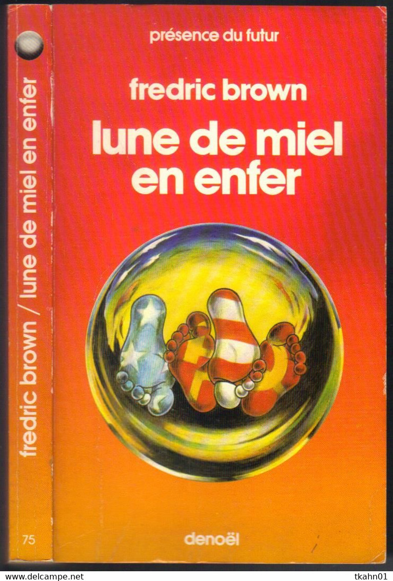 PRESENCE DU FUTUR N° 75 " LUNE DE MIEL EN ENFER " BROWN DE 1984 - Présence Du Futur