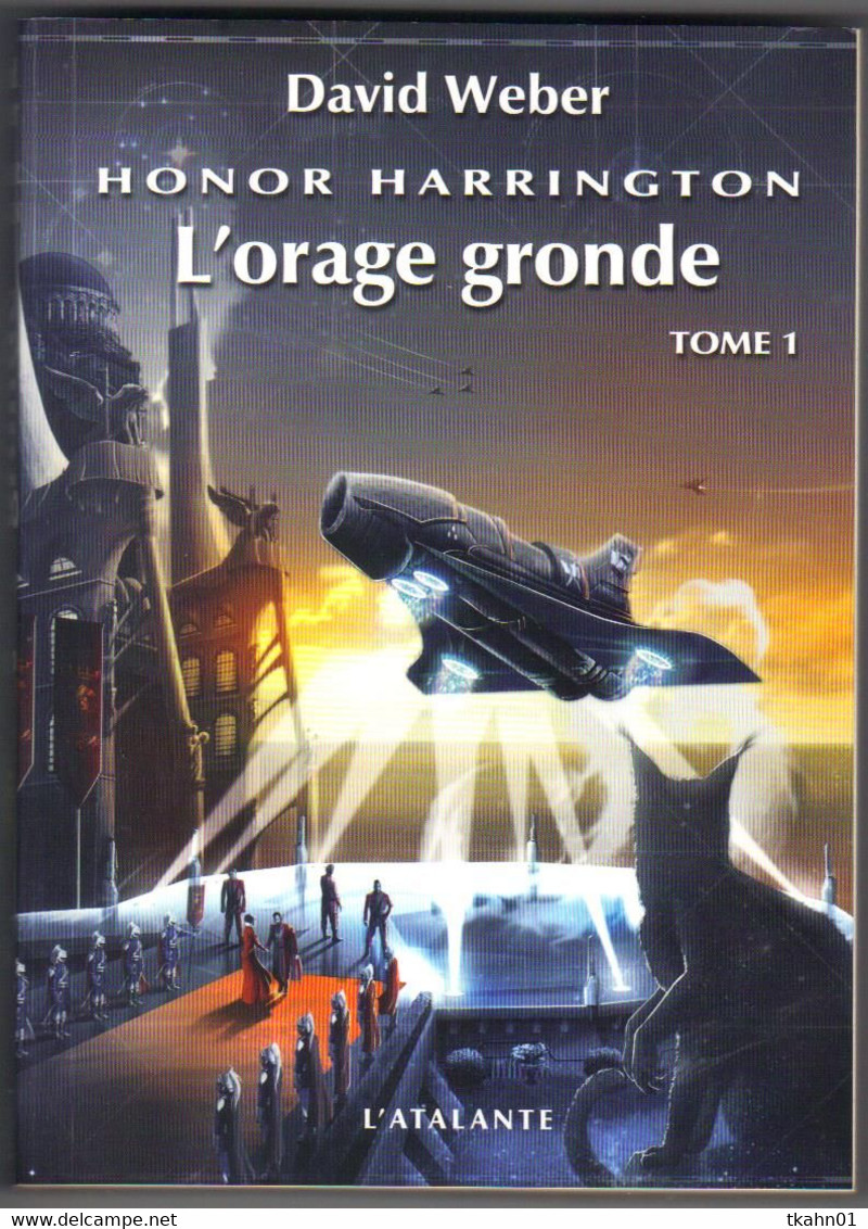 L'ATALANTE  HONOR HARRINGTON " L'ORAGE GRONDE  TOME-1 " DAVID WEBER - L'Atalante