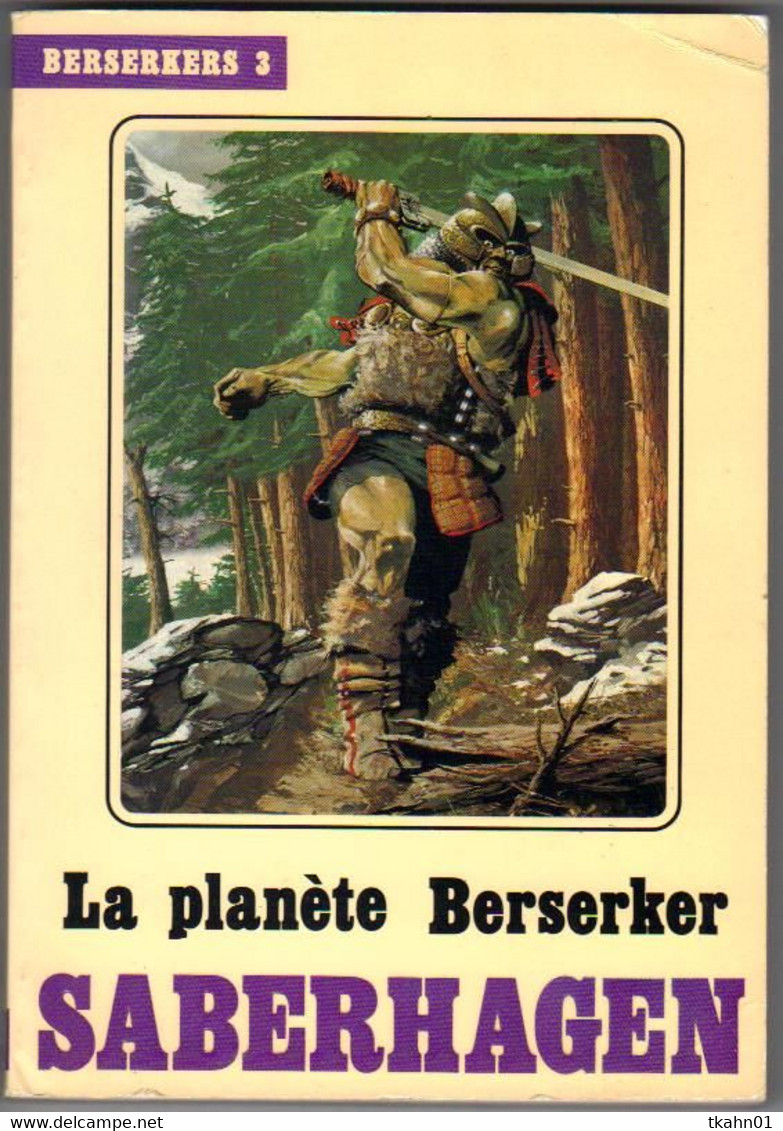 EDITIONS TEMPS-FUTURS N° 3 " LA PLANETE BERSERKER " SABERHAGEN - Temps Futurs