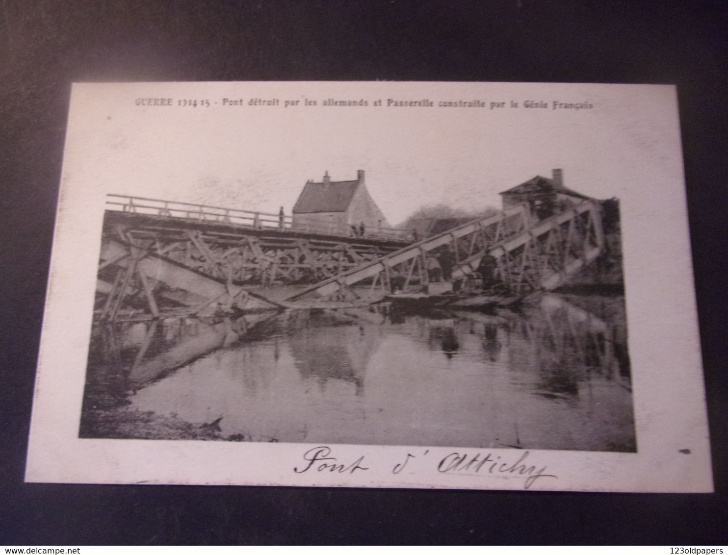 ♥️  60 WWI ATTICHY PONT DETRUIT PAR ALLEMANDS - Attichy